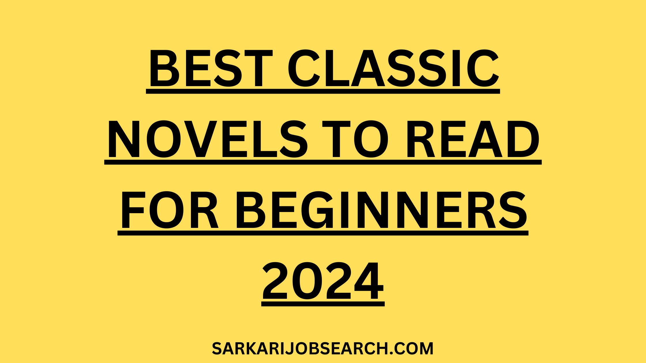 Best Classic Novels To Read For Beginners | 2024