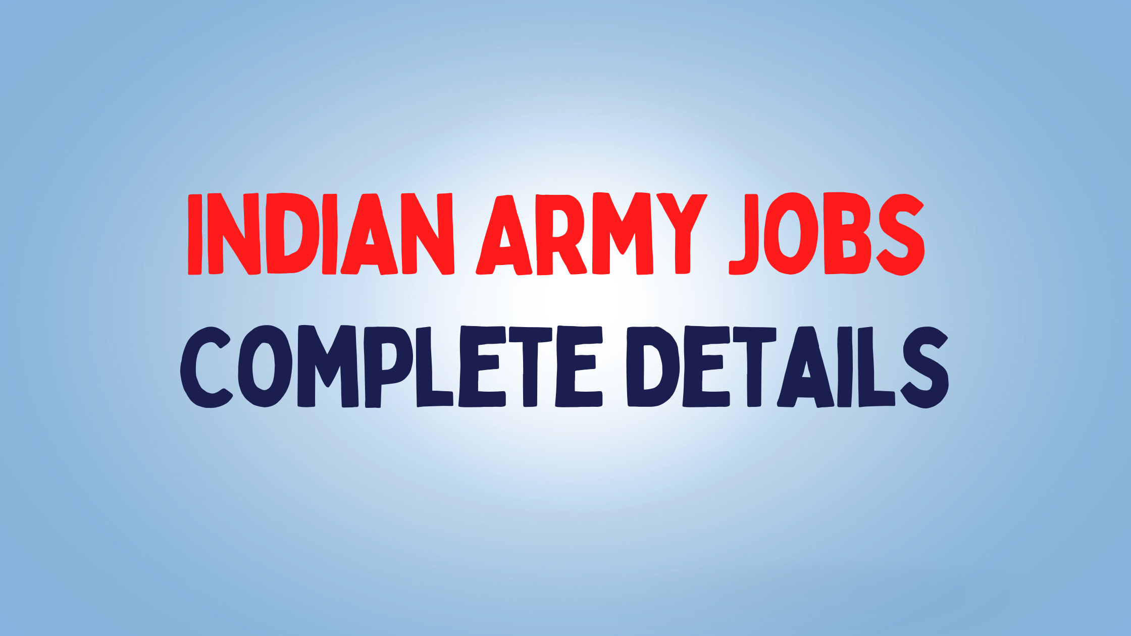 Indian Army Jobs | Full Details 2023