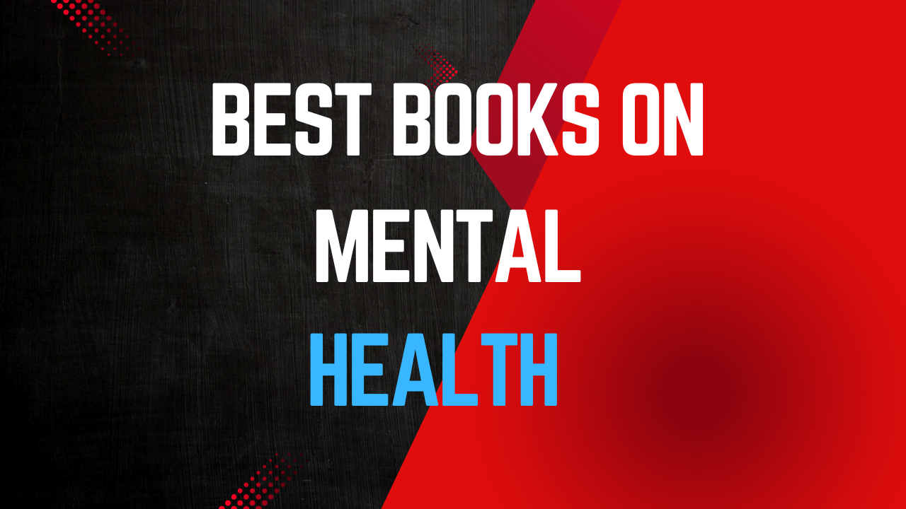 Best Books on Mental Health